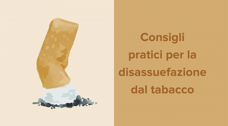 Consigli pratici per la disassuefazione dal tabacco